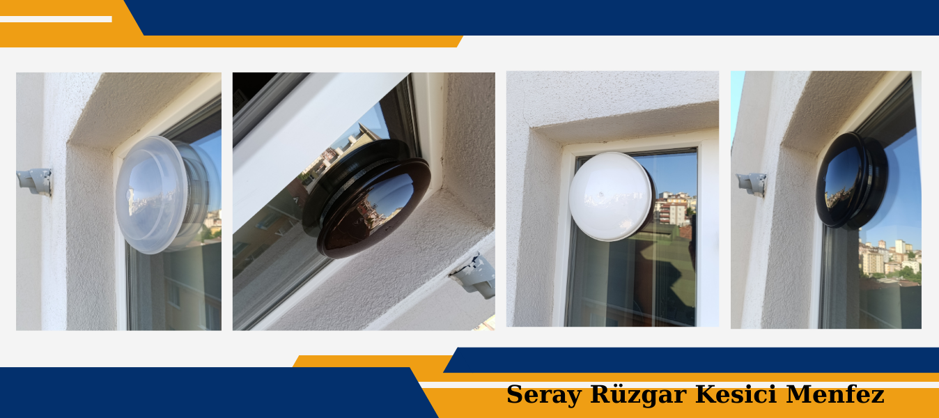 Seray Rüzgar Kesici Menfez